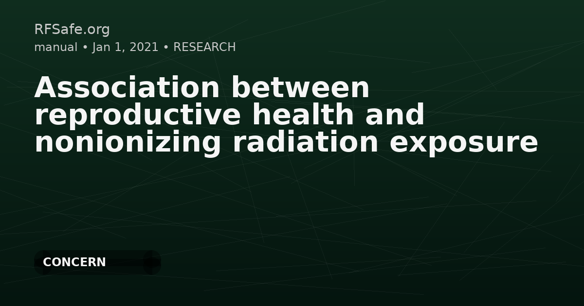 Association between reproductive health and nonionizing radiation exposure