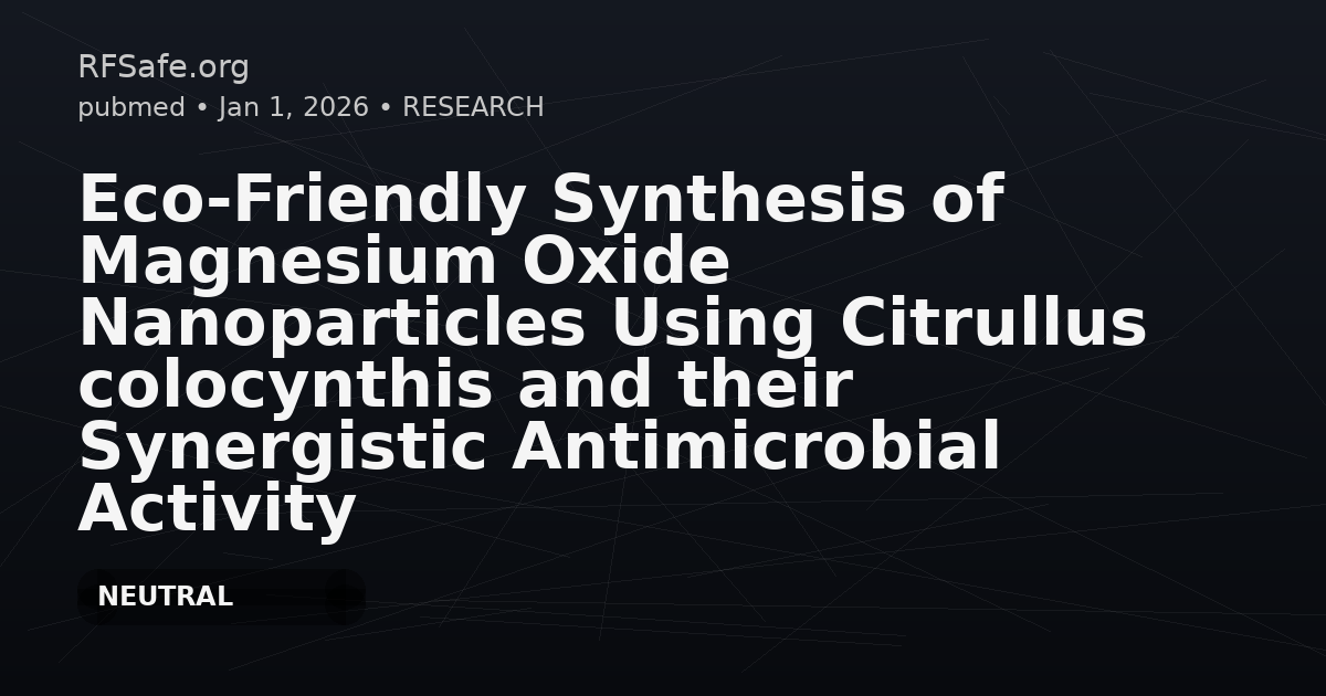 Eco-Friendly Synthesis of Magnesium Oxide Nanoparticles Using Citrullus colocynthis and their Synergistic Antimicrobial Activity against Drug-Resistant Pathogens.