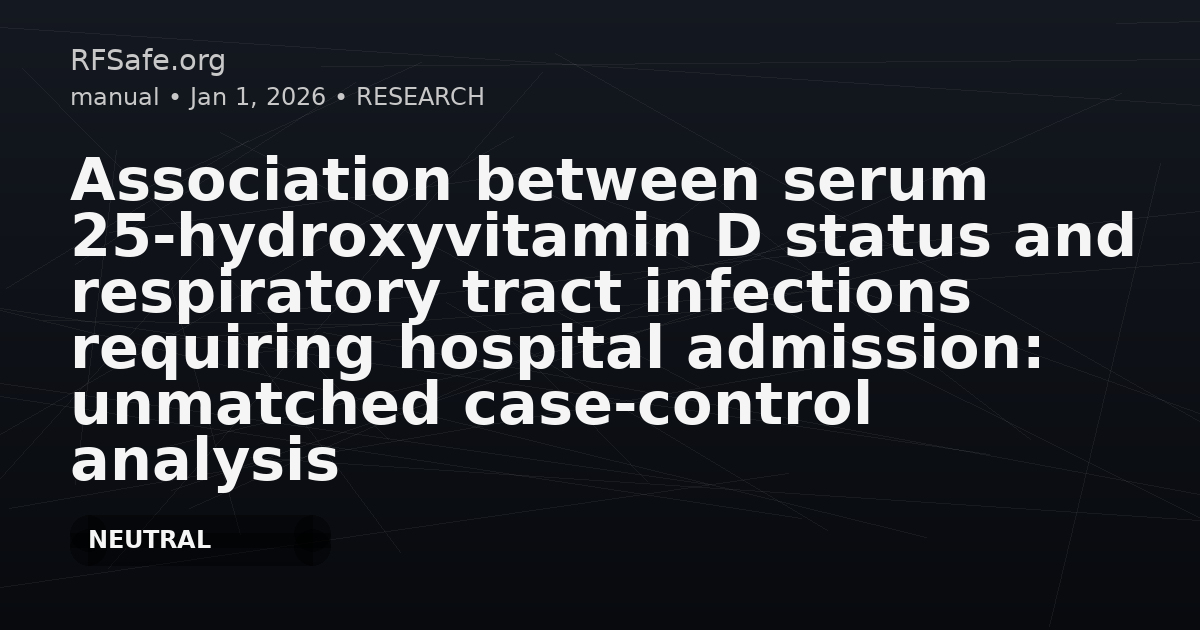 Association between serum 25-hydroxyvitamin D status and respiratory tract infections requiring hospital admission: unmatched case-control analysis of ethnic groups from the United Kingdom Biobank cohort