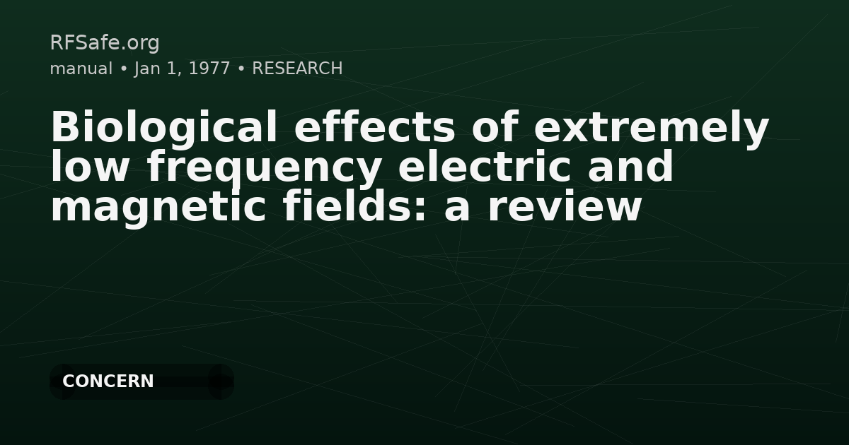 Biological effects of extremely low frequency electric and magnetic fields: a review