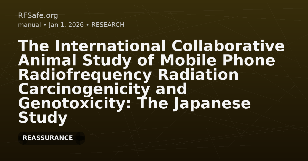 The International Collaborative Animal Study of Mobile Phone Radiofrequency Radiation Carcinogenicity and Genotoxicity: The Japanese Study