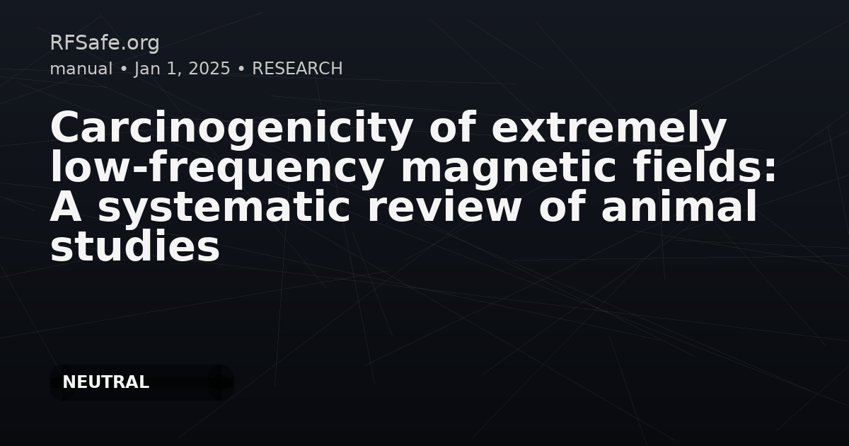 Carcinogenicity of extremely low-frequency magnetic fields: A systematic review of animal studies