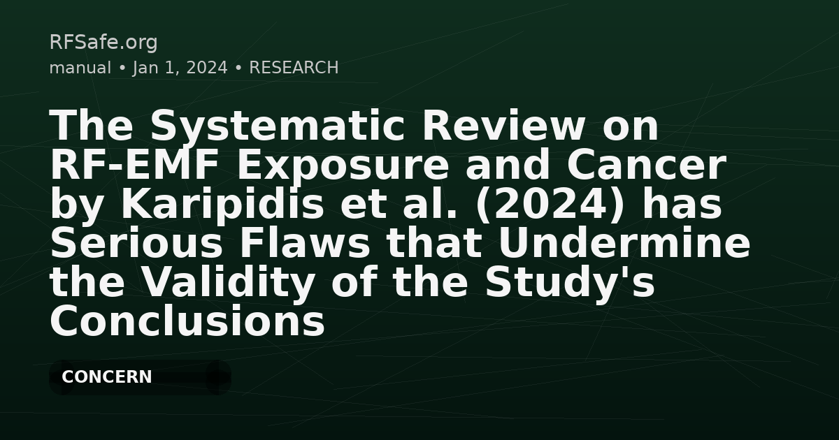 The Systematic Review on RF-EMF Exposure and Cancer by Karipidis et al. (2024) has Serious Flaws that Undermine the Validity of the Study's Conclusions