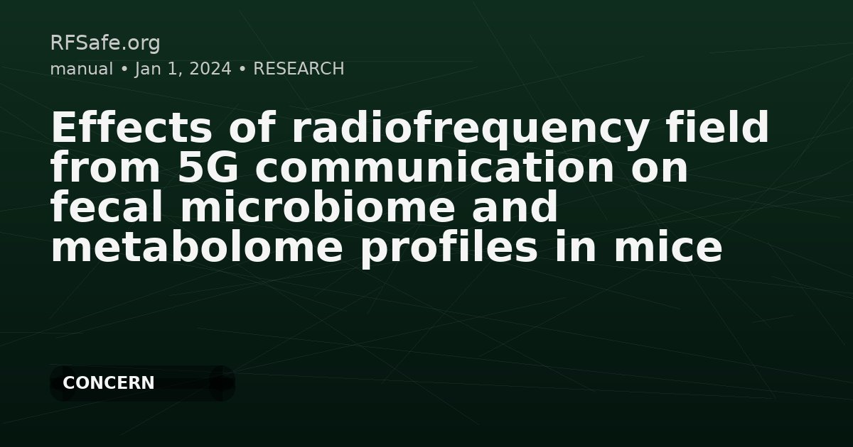 Effects of radiofrequency field from 5G communication on fecal microbiome and metabolome profiles in mice