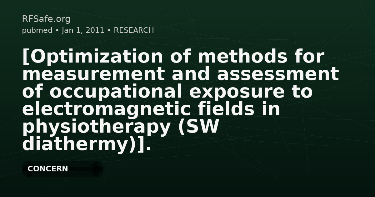 [Optimization of methods for measurement and assessment of occupational exposure to electromagnetic fields in physiotherapy (SW diathermy)].