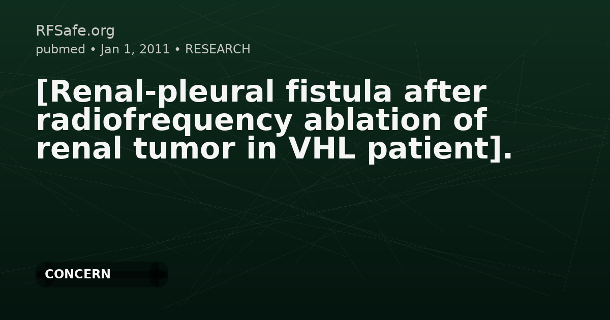 [Renal-pleural fistula after radiofrequency ablation of renal tumor in VHL patient].