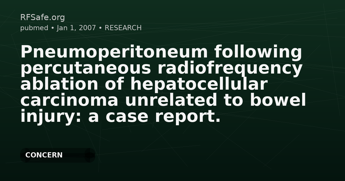 Pneumoperitoneum following percutaneous radiofrequency ablation of hepatocellular carcinoma unrelated to bowel injury: a case report.