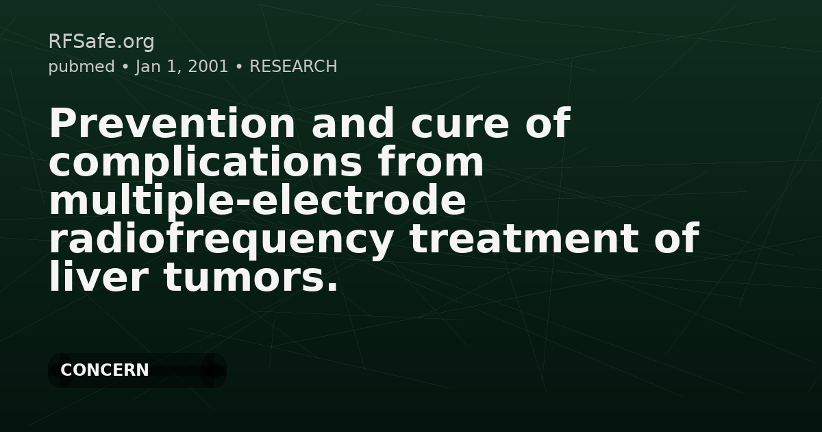 Prevention and cure of complications from multiple-electrode radiofrequency treatment of liver tumors.