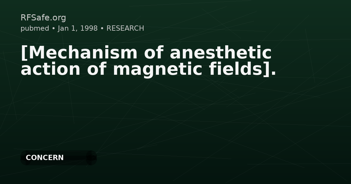 [Mechanism of anesthetic action of magnetic fields].