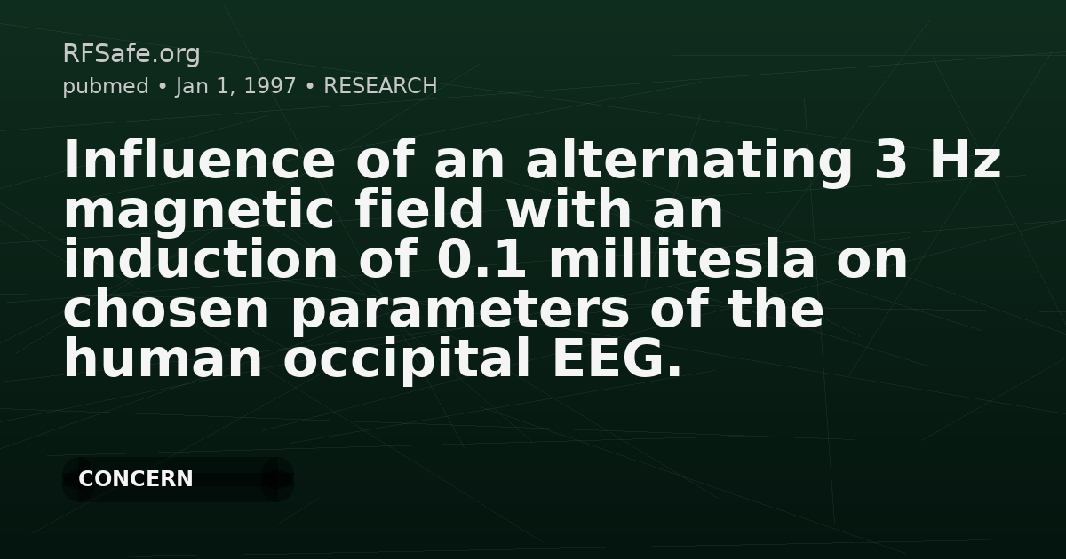 Influence of an alternating 3 Hz magnetic field with an induction of 0.1 millitesla on chosen parameters of the human occipital EEG.