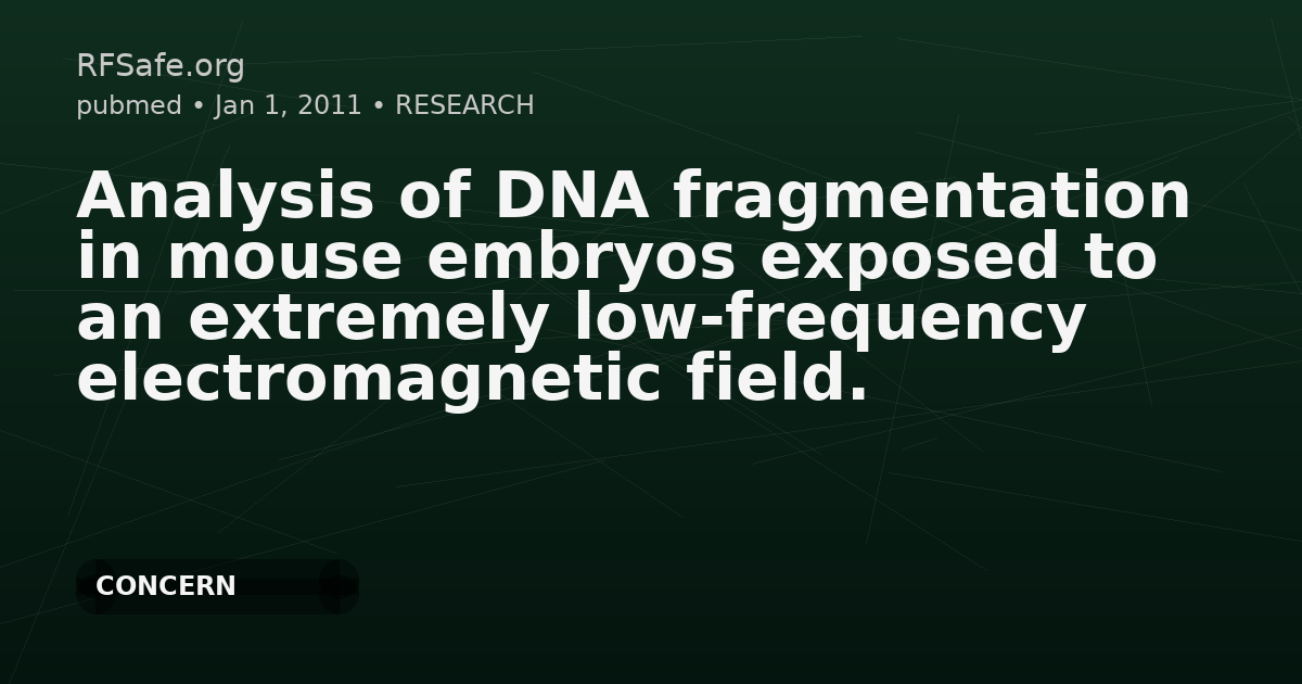 Analysis of DNA fragmentation in mouse embryos exposed to an extremely low-frequency electromagnetic field.