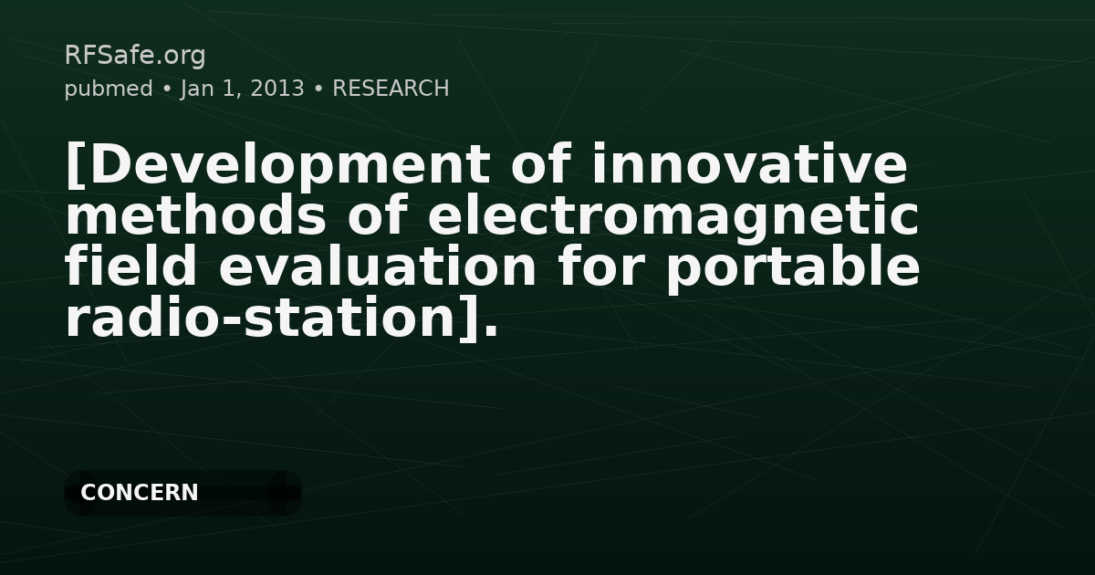 [Development of innovative methods of electromagnetic field evaluation for portable radio-station].