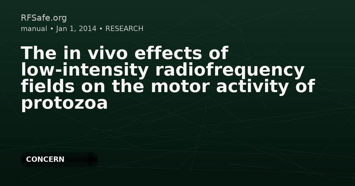 The in vivo effects of low-intensity radiofrequency fields on the motor activity of protozoa