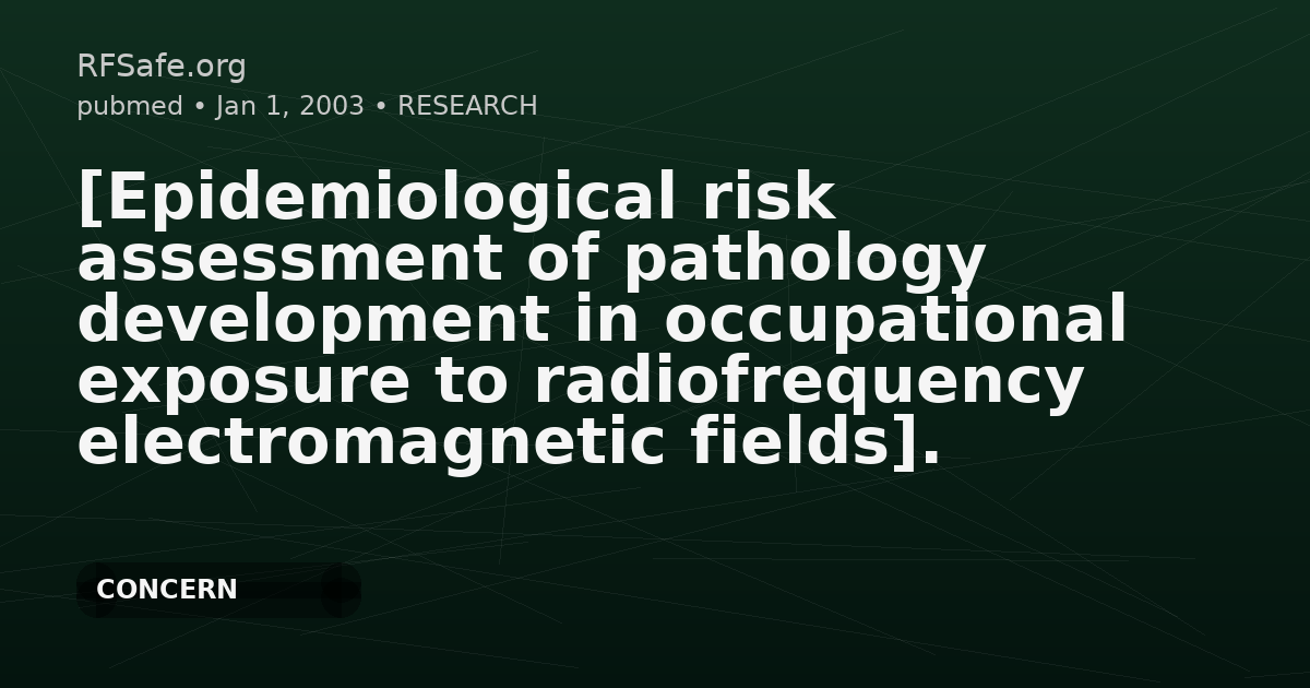 [Epidemiological risk assessment of pathology development in occupational exposure to radiofrequency electromagnetic fields].