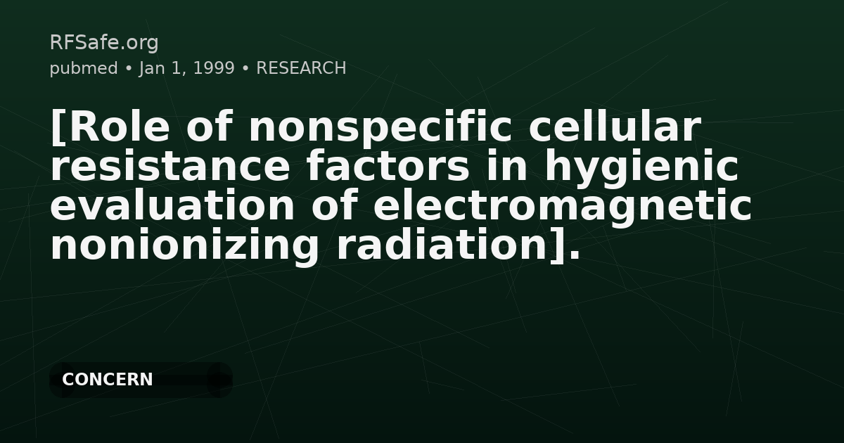 [Role of nonspecific cellular resistance factors in hygienic evaluation of electromagnetic nonionizing radiation].
