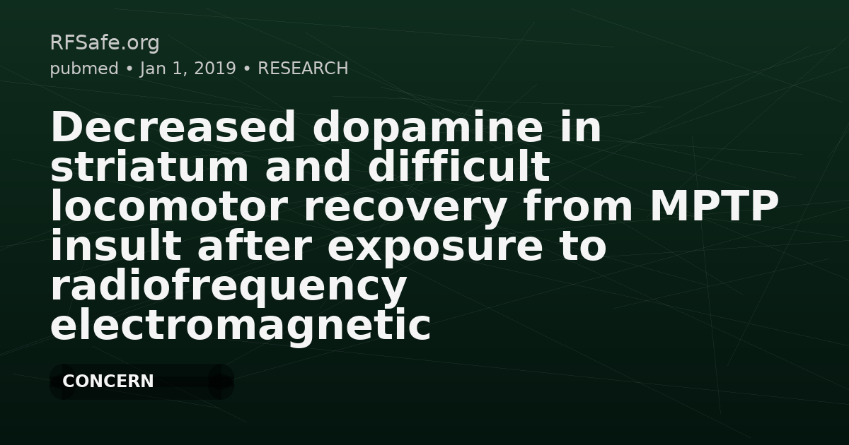 Decreased dopamine in striatum and difficult locomotor recovery from MPTP insult after exposure to radiofrequency electromagnetic fields.