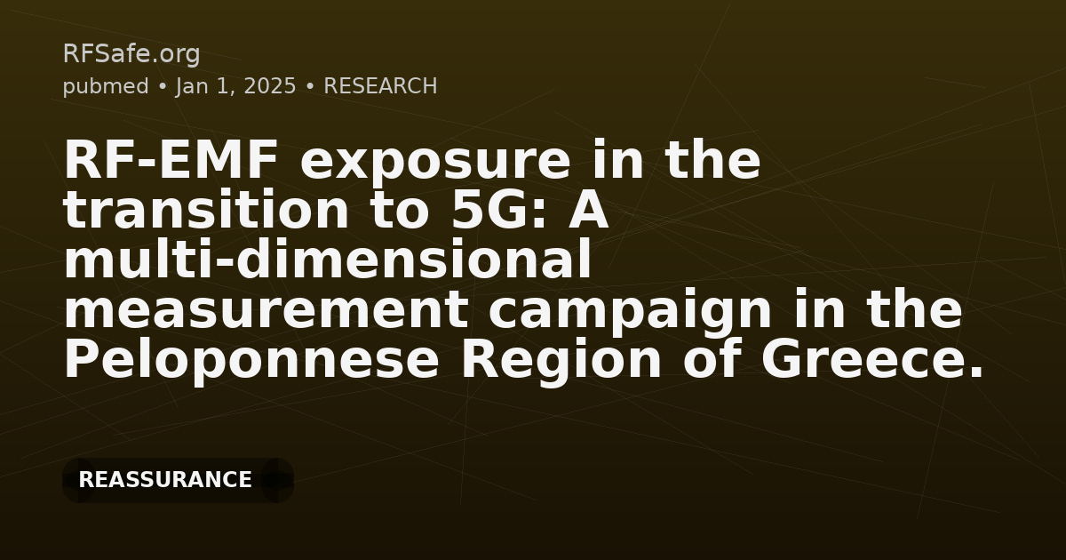 RF-EMF exposure in the transition to 5G: A multi-dimensional measurement campaign in the Peloponnese Region of Greece.