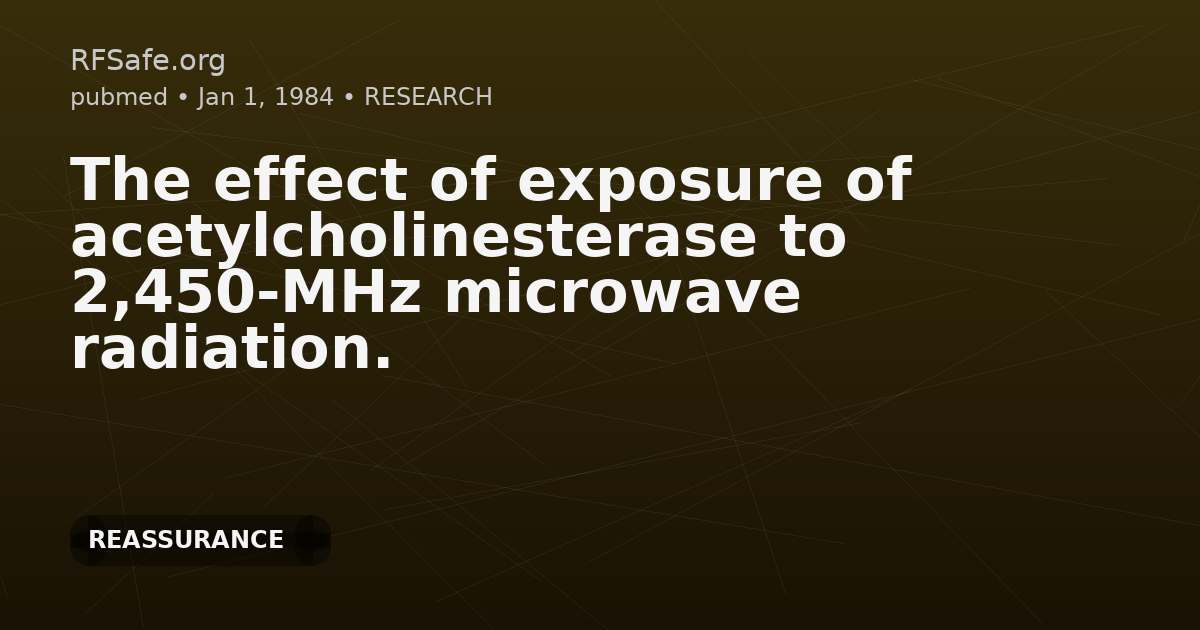 The effect of exposure of acetylcholinesterase to 2,450-MHz microwave radiation.