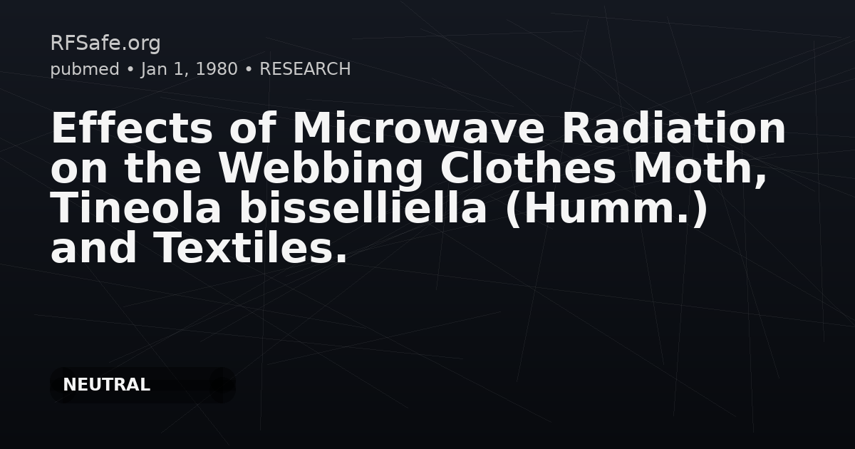 Effects of Microwave Radiation on the Webbing Clothes Moth, Tineola bisselliella (Humm.) and Textiles.