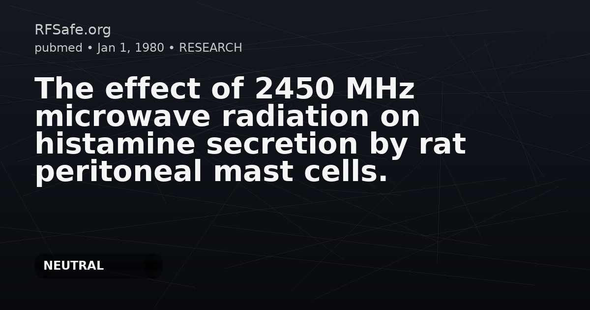 The effect of 2450 MHz microwave radiation on histamine secretion by rat peritoneal mast cells.
