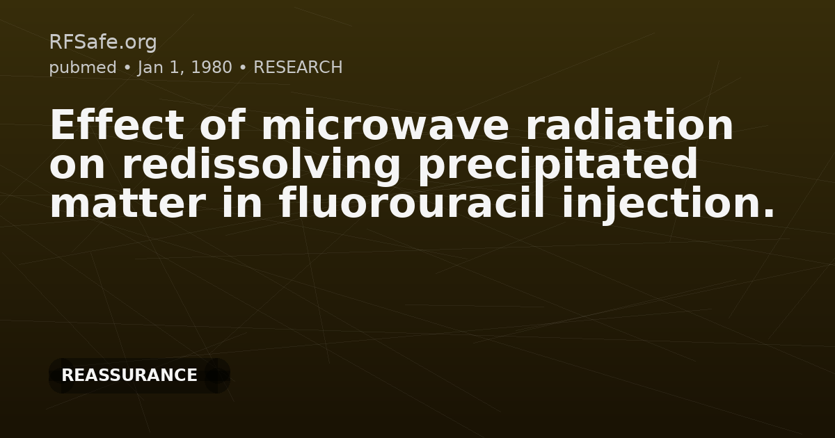 Effect of microwave radiation on redissolving precipitated matter in fluorouracil injection.