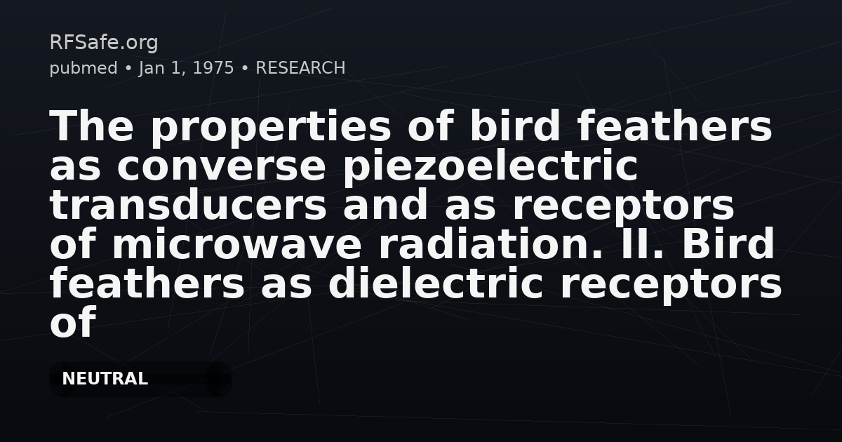 The properties of bird feathers as converse piezoelectric transducers and as receptors of microwave radiation. II. Bird feathers as dielectric receptors of microwave radiation.