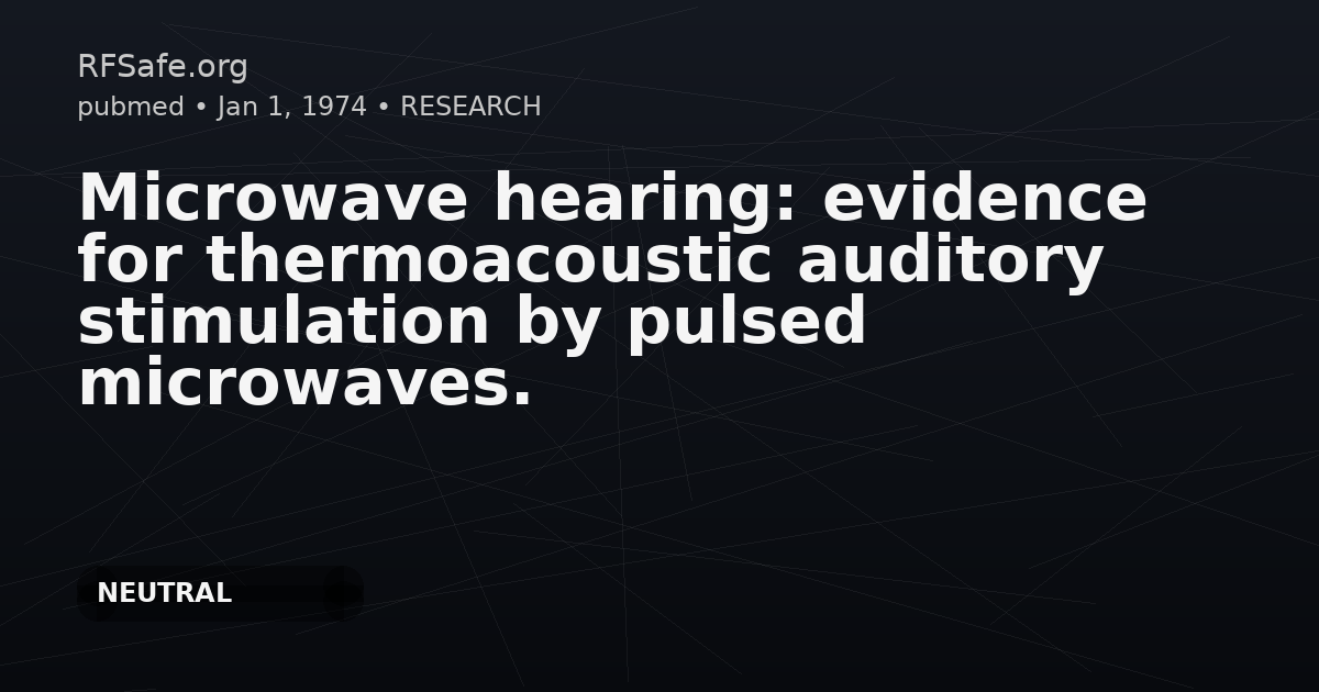 Microwave hearing: evidence for thermoacoustic auditory stimulation by pulsed microwaves.