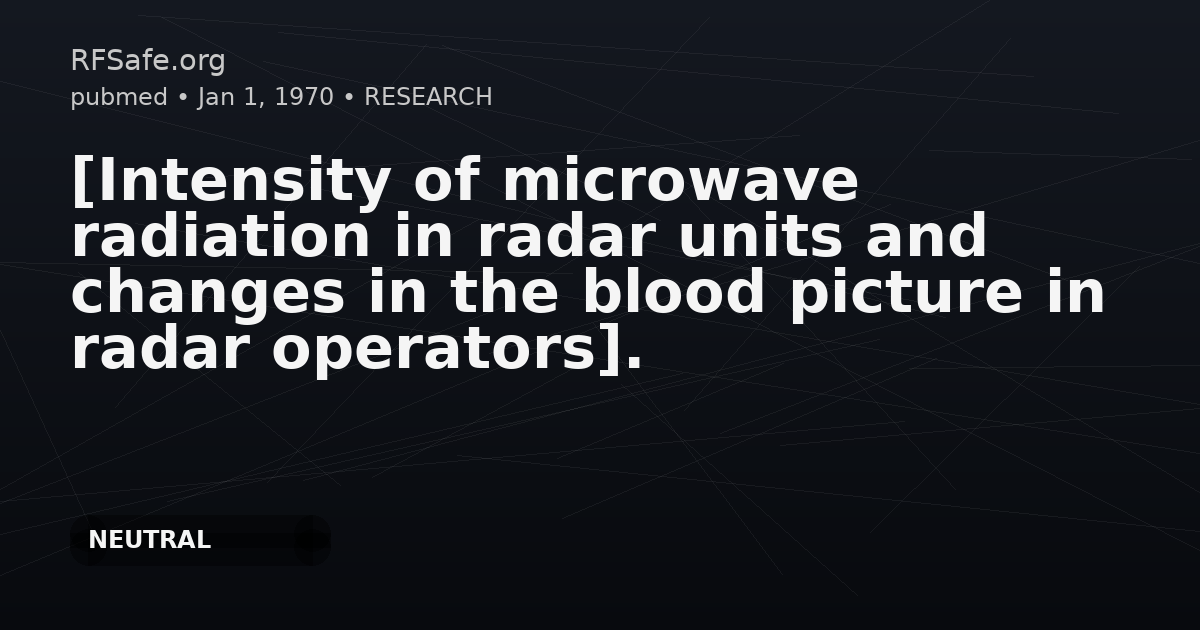 [Intensity of microwave radiation in radar units and changes in the blood picture in radar operators].