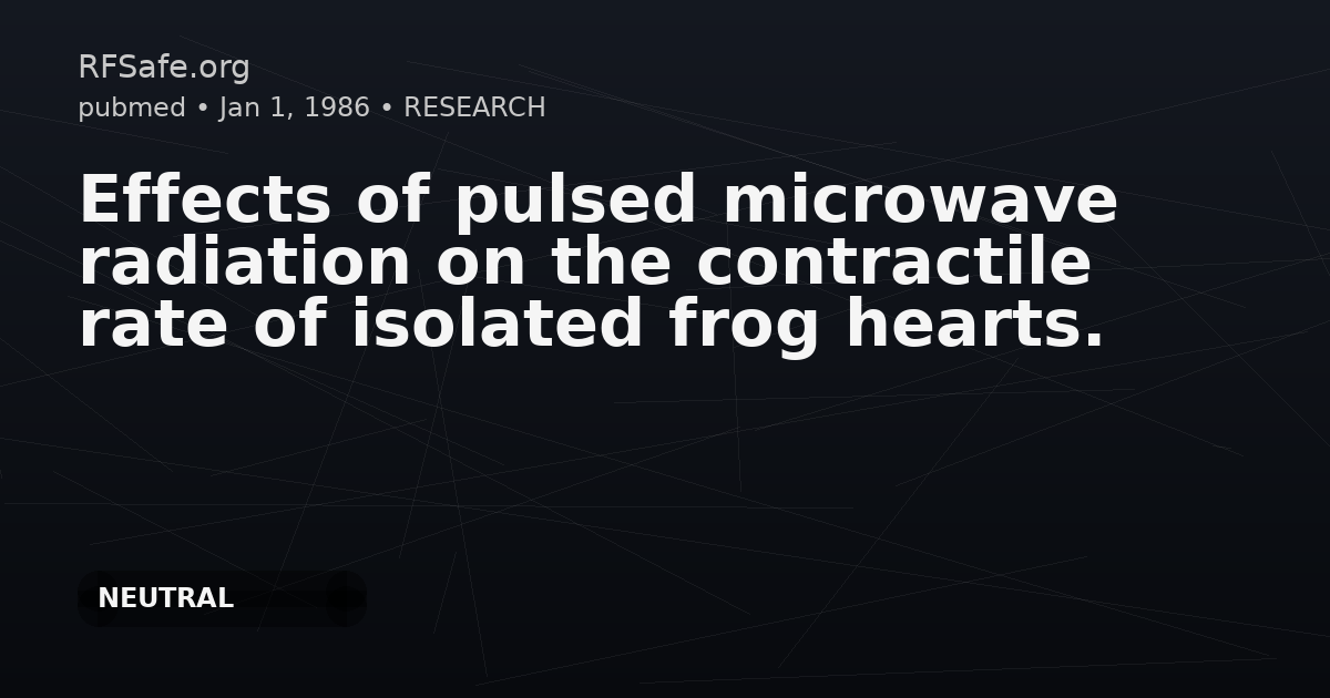 Effects of pulsed microwave radiation on the contractile rate of isolated frog hearts.
