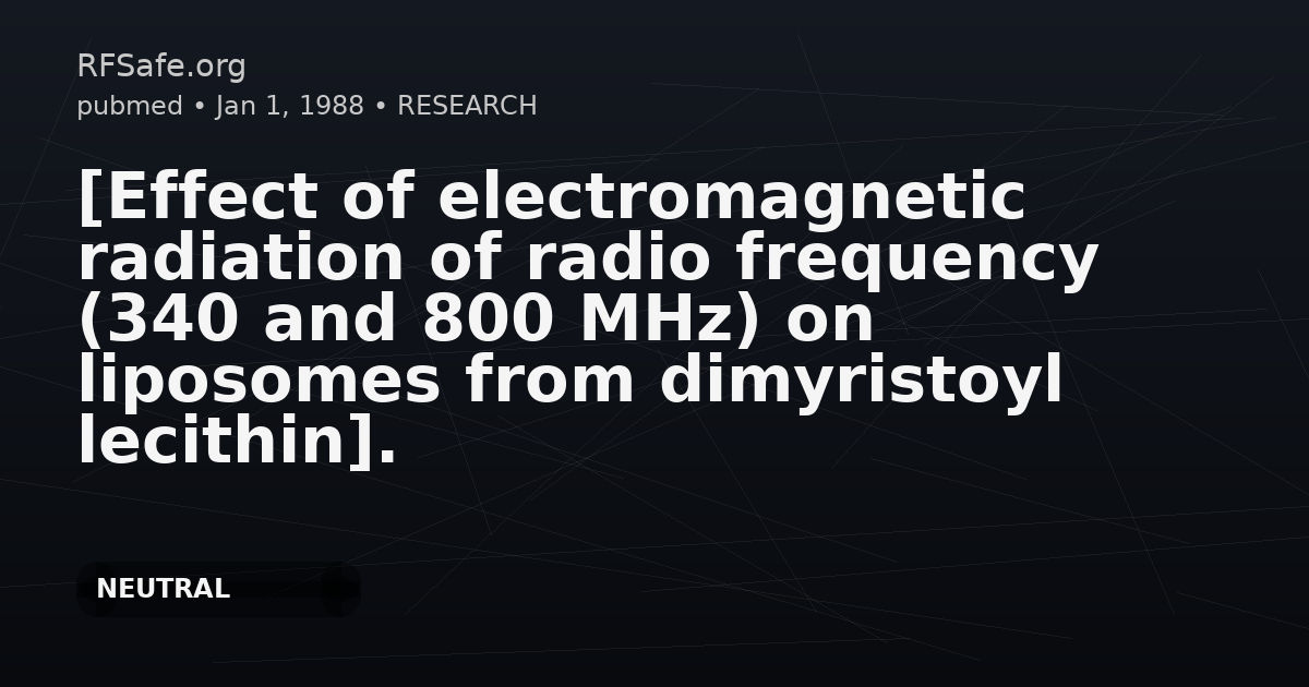 [Effect of electromagnetic radiation of radio frequency (340 and 800 MHz) on liposomes from dimyristoyl lecithin].