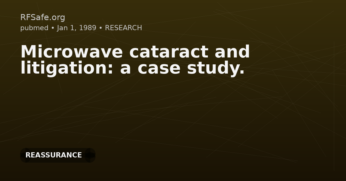 Microwave cataract and litigation: a case study.