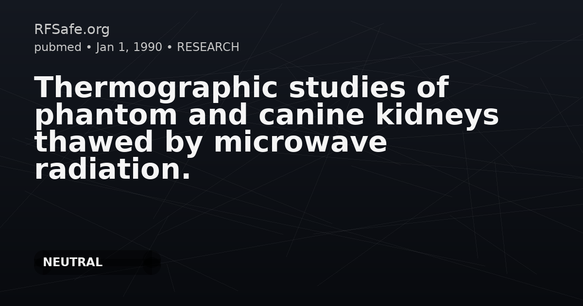 Thermographic studies of phantom and canine kidneys thawed by microwave radiation.