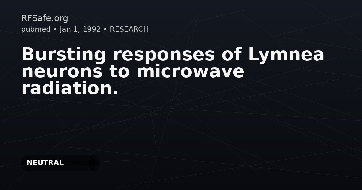 Bursting responses of Lymnea neurons to microwave radiation.