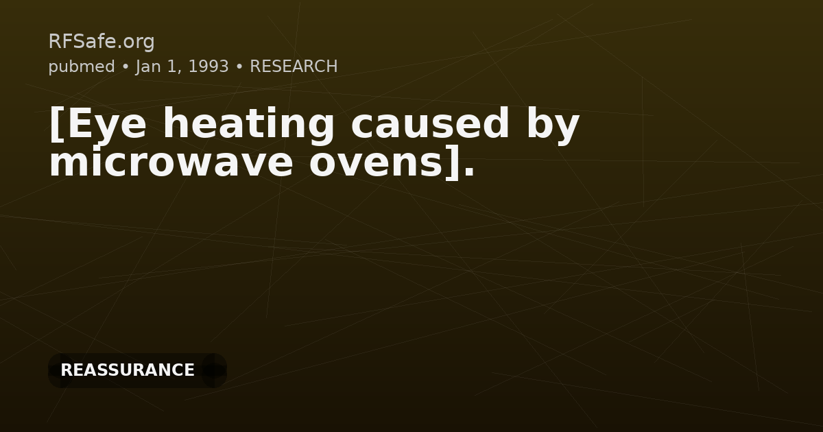 [Eye heating caused by microwave ovens].