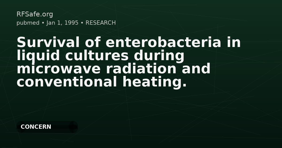 Survival of enterobacteria in liquid cultures during microwave radiation and conventional heating.