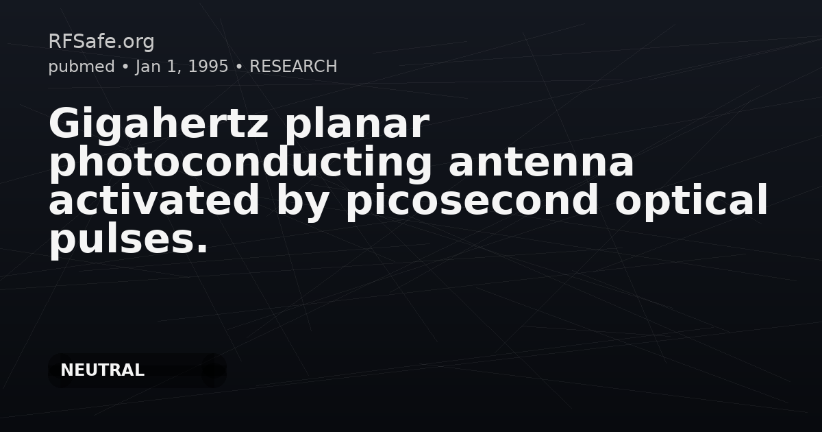 Gigahertz planar photoconducting antenna activated by picosecond optical pulses.