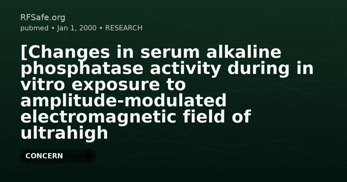[Changes in serum alkaline phosphatase activity during in vitro exposure to amplitude-modulated electromagnetic field of ultrahigh frequency (2375 MHz) in guinea pigs].