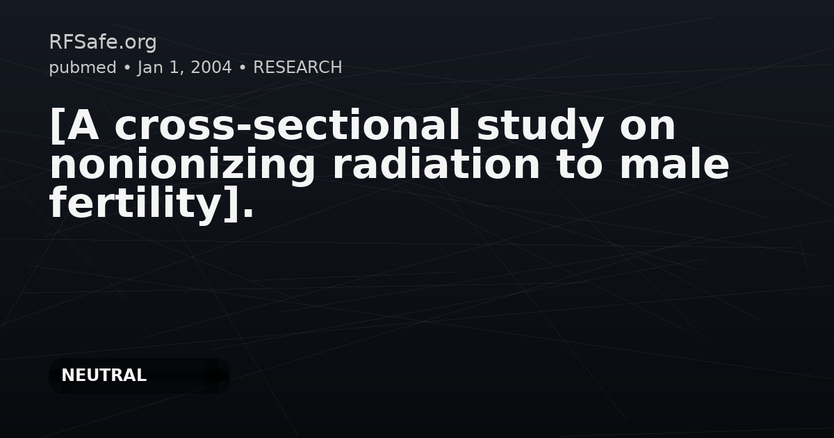 [A cross-sectional study on nonionizing radiation to male fertility].