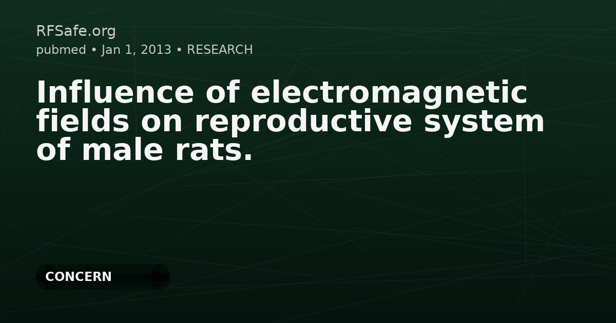 Influence of electromagnetic fields on reproductive system of male rats.