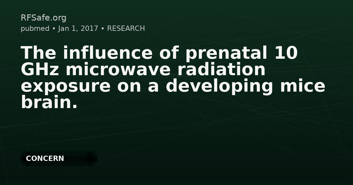 The influence of prenatal 10 GHz microwave radiation exposure on a developing mice brain.