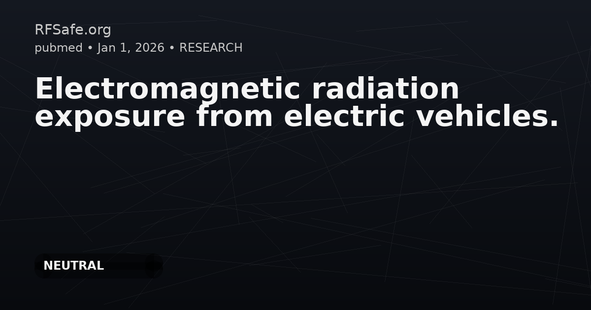 Electromagnetic radiation exposure from electric vehicles.