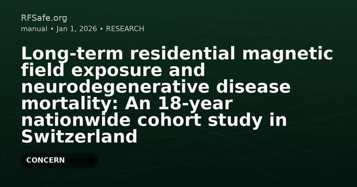 Long-term residential magnetic field exposure and neurodegenerative disease mortality: An 18-year nationwide cohort study in Switzerland