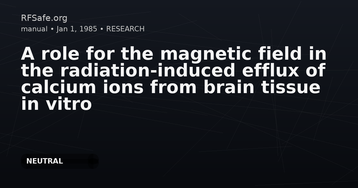 A role for the magnetic field in the radiation-induced efflux of calcium ions from brain tissue in vitro