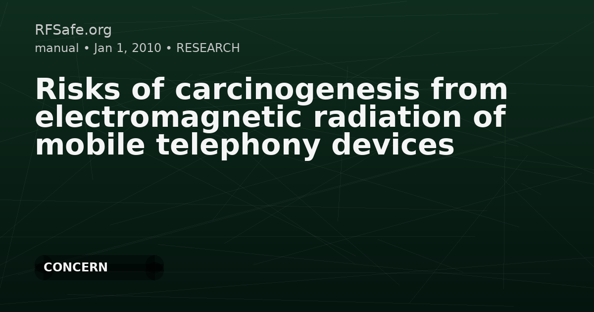 Risks of carcinogenesis from electromagnetic radiation of mobile telephony devices