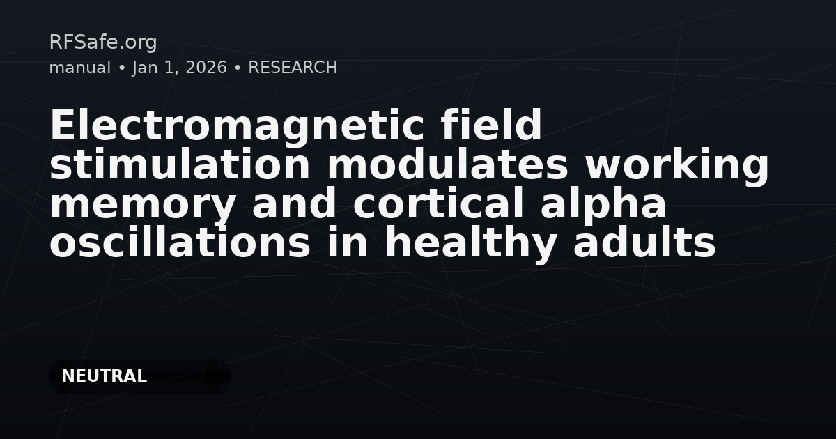 Electromagnetic field stimulation modulates working memory and cortical alpha oscillations in healthy adults