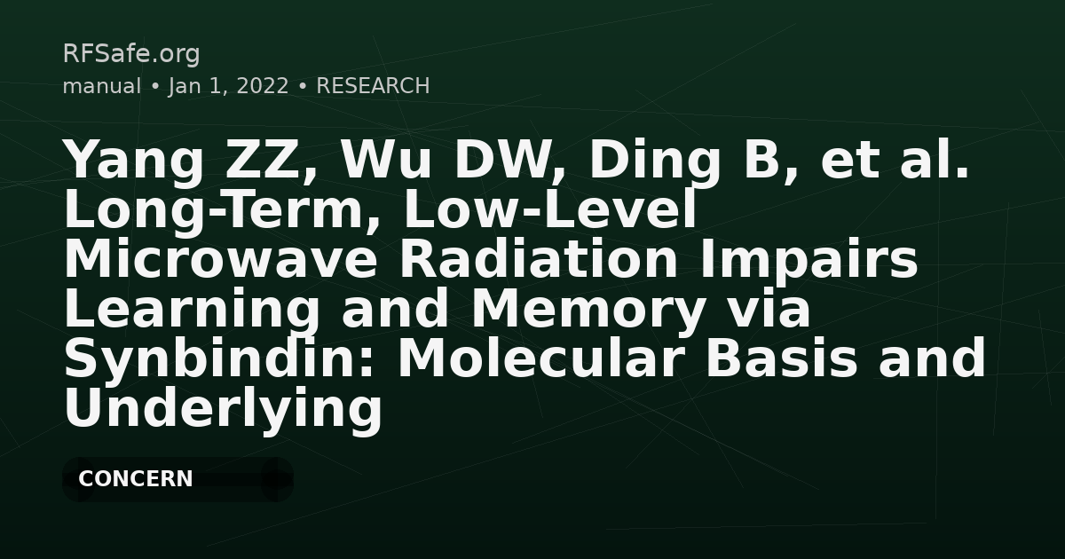 Yang ZZ, Wu DW, Ding B, et al. Long-Term, Low-Level Microwave Radiation Impairs Learning and Memory via Synbindin: Molecular Basis and Underlying Mechanism. Biomed Environ Sci. 2022;35(6):552-557. doi:10.3967/bes2022.074.