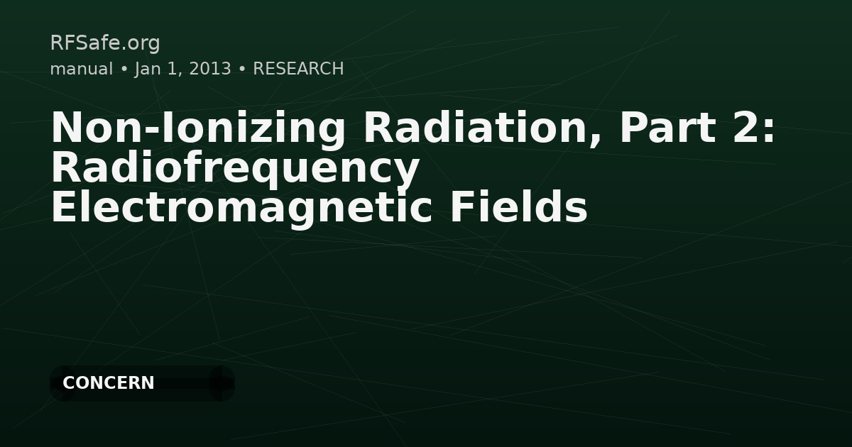 Non-Ionizing Radiation, Part 2: Radiofrequency Electromagnetic Fields