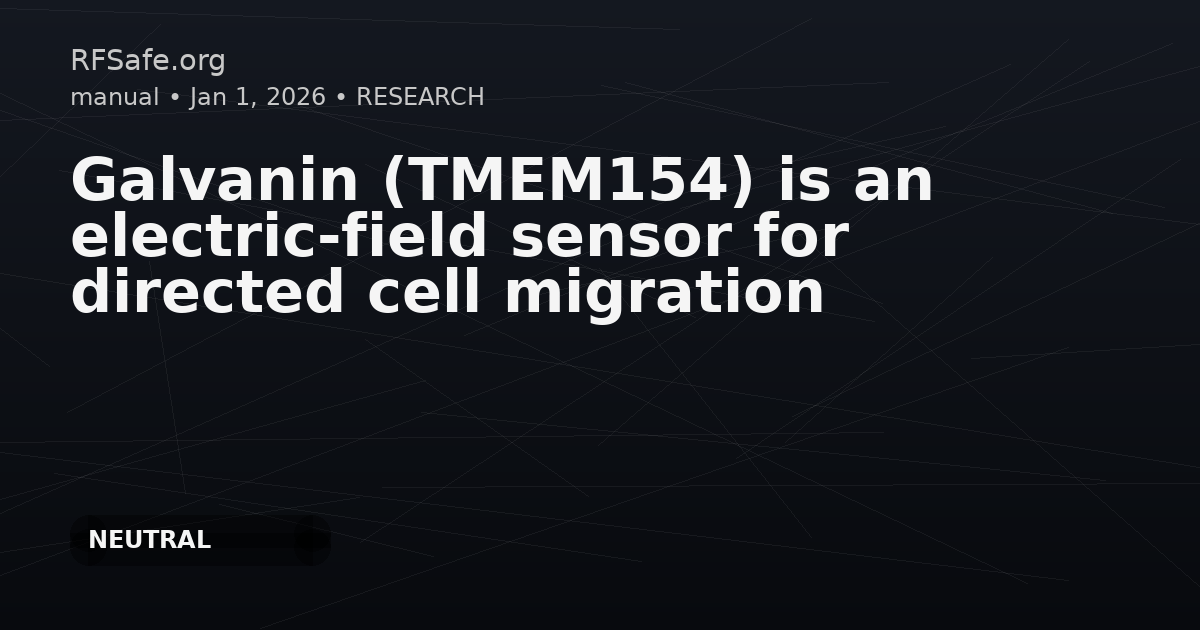 Galvanin (TMEM154) is an electric-field sensor for directed cell migration