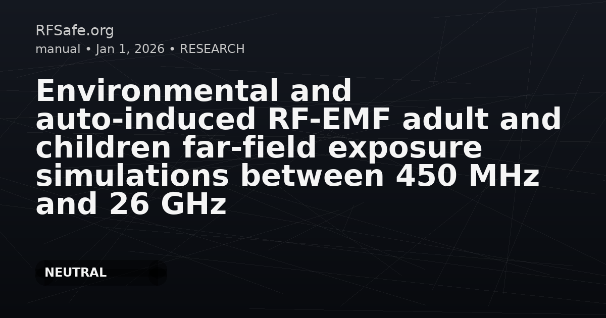 Environmental and auto-induced RF-EMF adult and children far-field exposure simulations between 450 MHz and 26 GHz