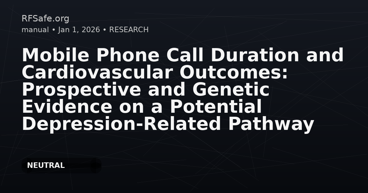 Mobile Phone Call Duration and Cardiovascular Outcomes: Prospective and Genetic Evidence on a Potential Depression-Related Pathway